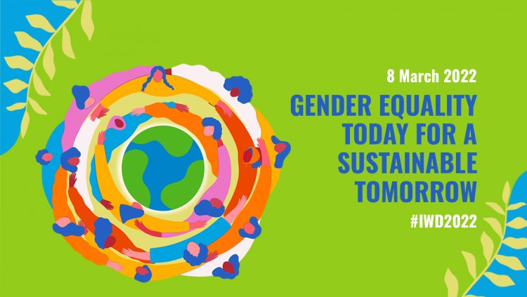 The World Celebrates International Women’s Day 2022